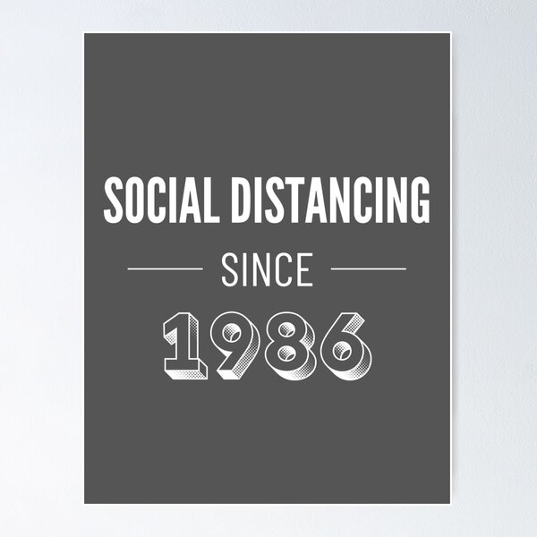 Aperçu de l'œuvre Distances sociales depuis 1986 créée et vendue par ryanwfraser.