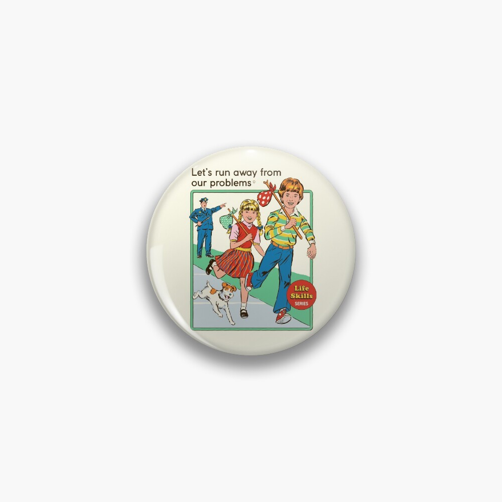 Let's Run Away Pin