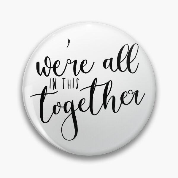 Item preview, were all in this together designed and sold by cadinera.
