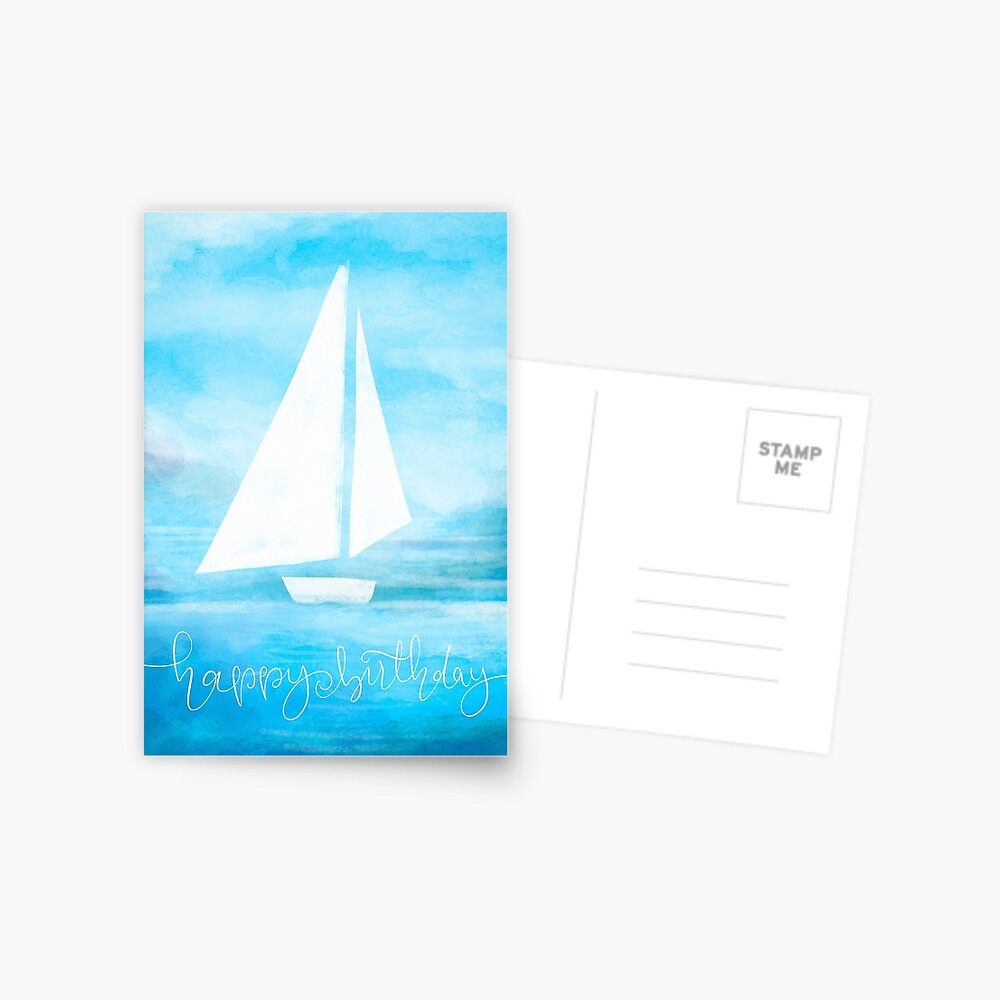 Carte De Vœux Voile Joyeux Anniversaire Bateau Et Mer Bleue Par Rory1 Redbubble