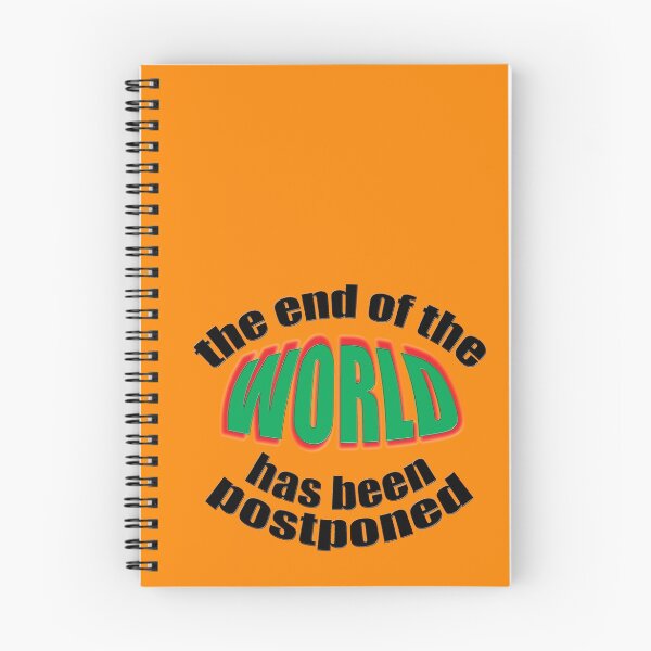 Artikelvorschau, The end of the WORLD has been postponed entworfen und verkauft von TeaseTees.