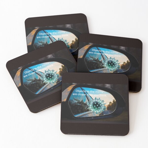 Item preview, Objects in the mirror are closer than you think designed and sold by Vishal Varma.