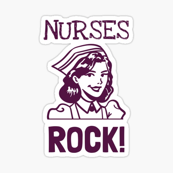 "Nurses rock! Appreciate our everyday heroes" Sticker by NerdySherds