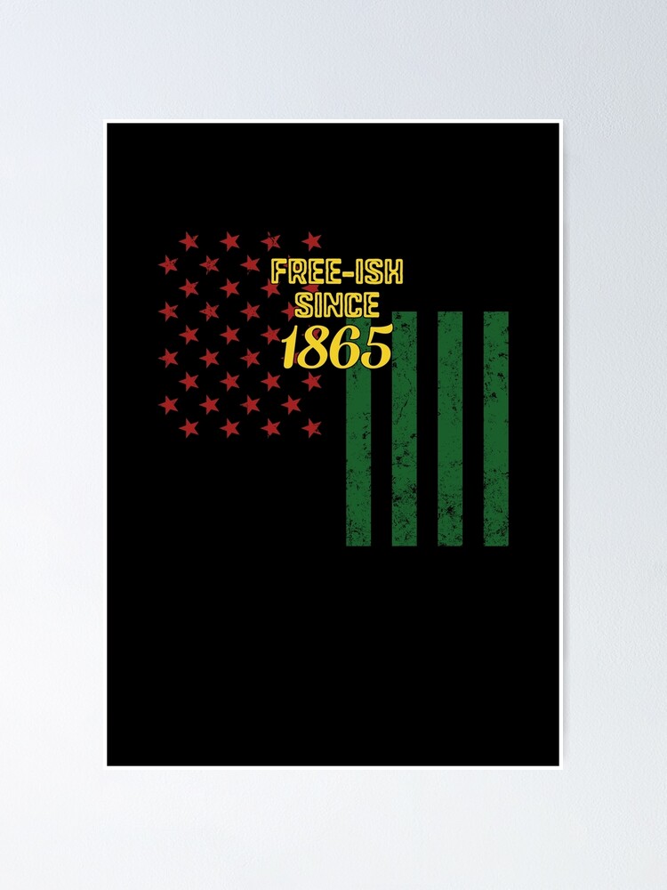 Vintage Free Ish Since 1865 Juneteenth Day Flag Black Pride Usa