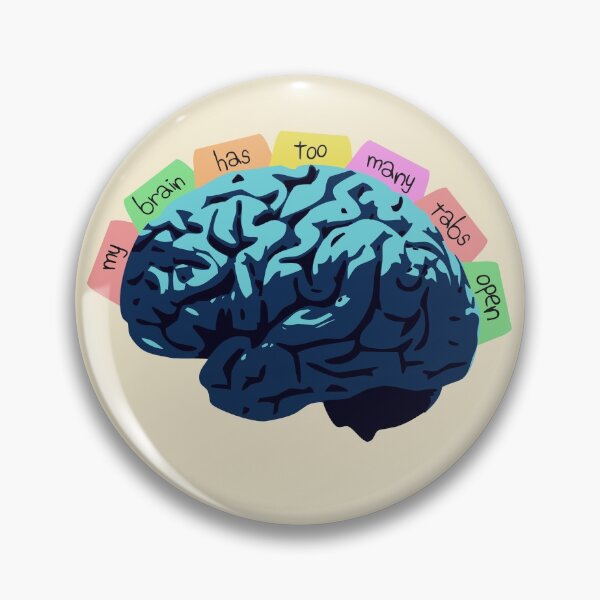 Item preview, My Brain Has Too Many Tabs Open designed and sold by jezkemp.