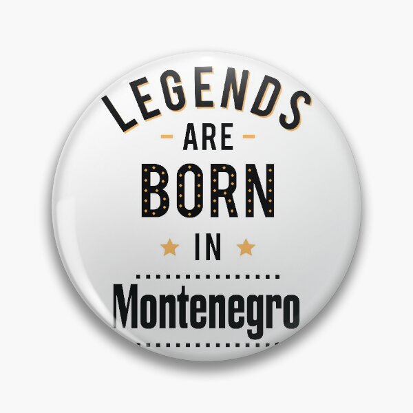 Item preview, Legends Are Born In Montenegro designed and sold by ProjectX23.