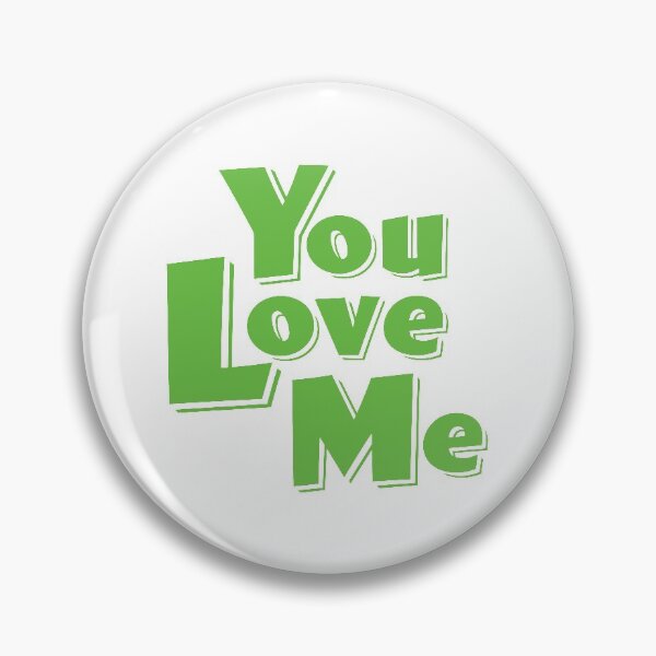 Item preview, You Love Me - Green designed and sold by blueskiesforme.