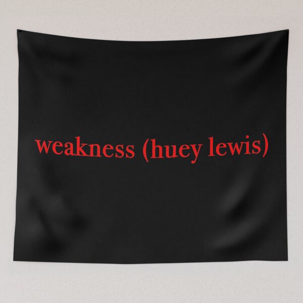 Item preview, weakness (huey lewis) designed and sold by KaiDee.
