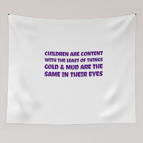 Item preview, Children Are Content With The Least Of Things designed and sold by greenchimp.