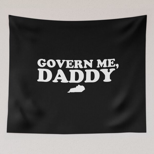 Item preview, Govern Me Daddy designed and sold by DeadRight.