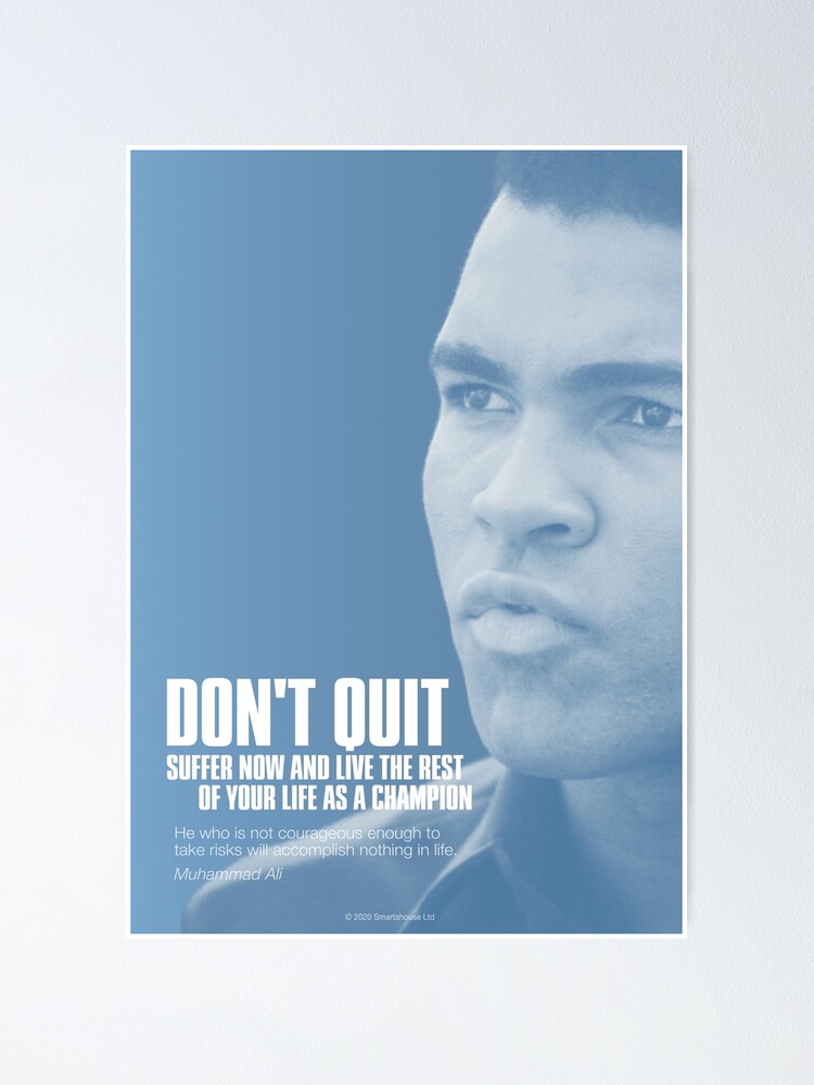 "Muhammad Ali Motivational Quote Poster Blue" Poster for Sale by