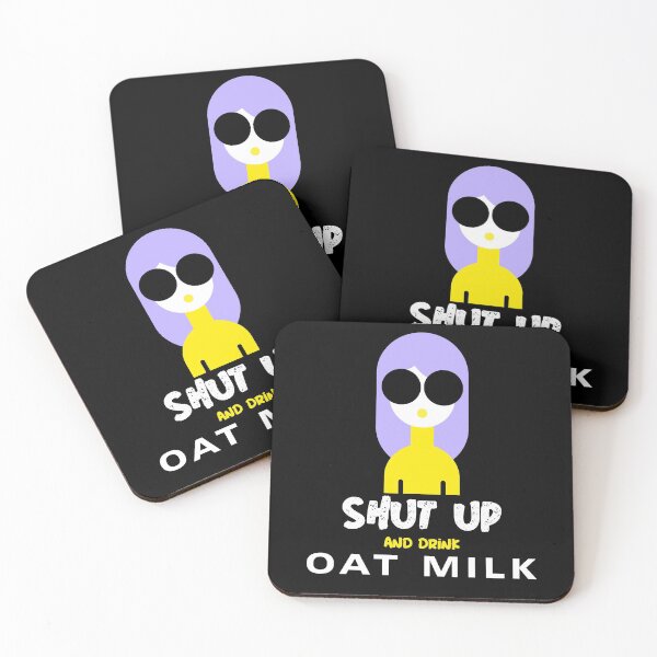 Item preview, Shut up and drink oat milk unique plant milk lover  designed and sold by Radu Matei.