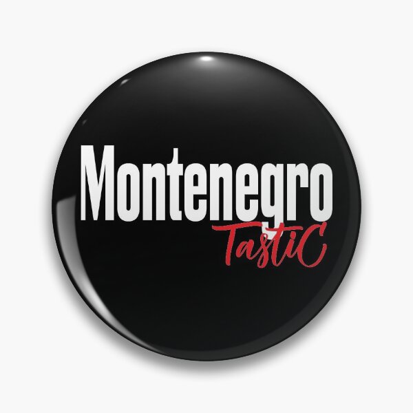 Item preview, Montenegro Tastic Montenegrin Montenegro Raised Me Fantastic designed and sold by ProjectX23.