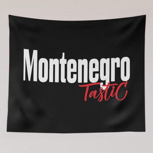 Item preview, Montenegro Tastic Montenegrin Montenegro Raised Me Fantastic designed and sold by ProjectX23.