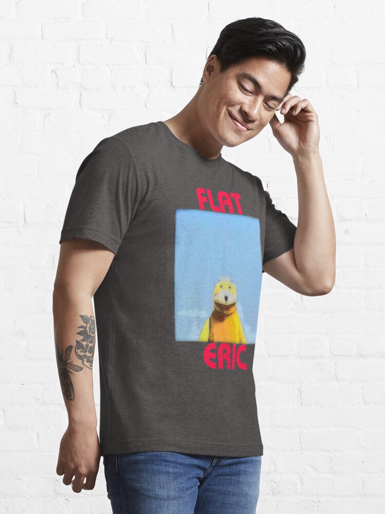 Flat Eric Essential T Shirt for Sale by JustJames Redbubble