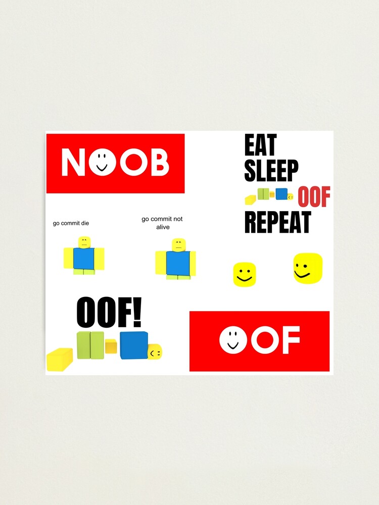 Roblox Oof Noobs Memes Sticker Pack Photographic Print By Smoothnoob Redbubble - the noob meme roblox