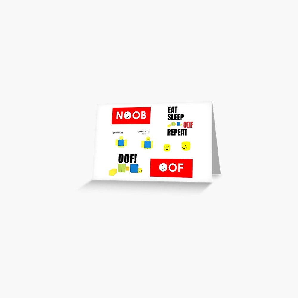 Roblox Oof Noobs Memes Sticker Pack Greeting Card By Smoothnoob Redbubble - roblox oof greeting card