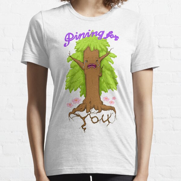 Pining for you! Essential T-Shirt