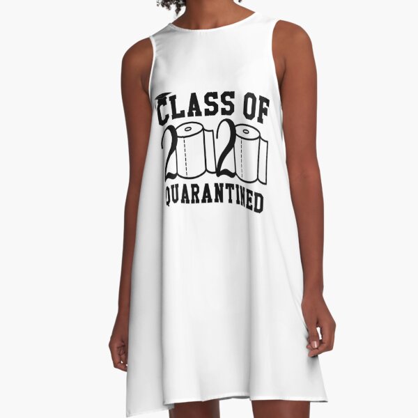 Class of 2020 quarantined funny Toilet paper A-Line Dress