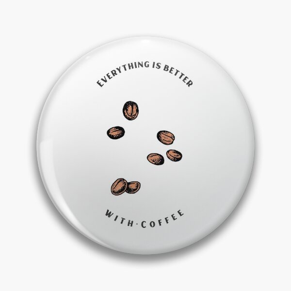 Item preview, Everything is better with coffee designed and sold by OmaxO.