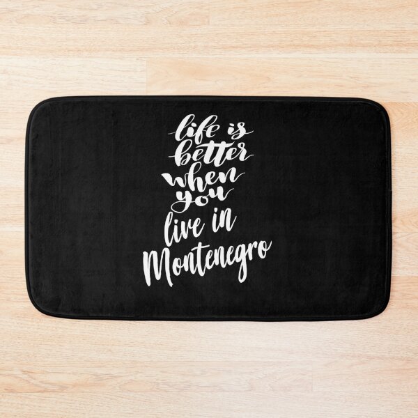 Item preview, Life is Better When You Live In Montenegro designed and sold by ProjectX23.