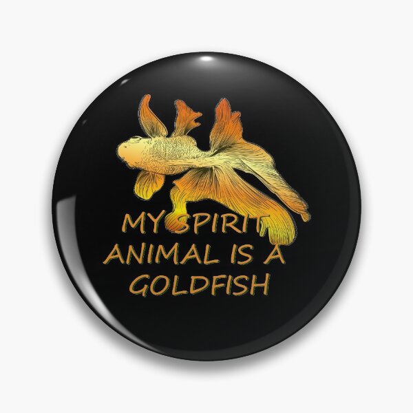 Item preview, My spirit animal is a Goldfish designed and sold by John Hana.