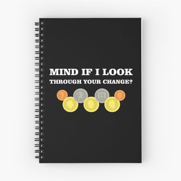 Item preview, Mind If I look Through your Change Numismatist design designed and sold by jakehughes2015.