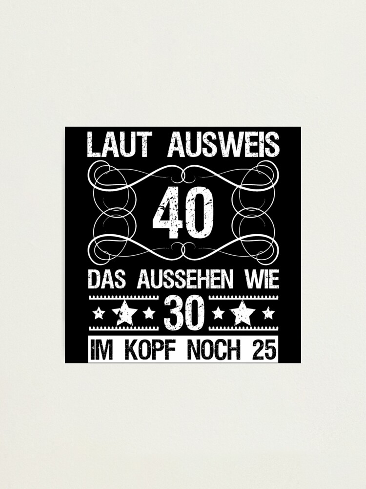 Mit spruch frauen 40 l▷ 40.