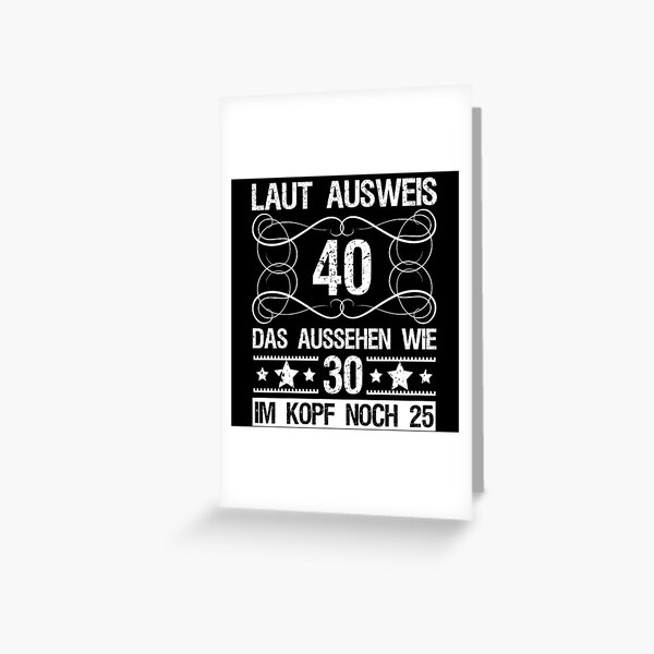 "Lustiger Spruch 40. Geburtstag Geschenk Mann Frau 40 Jahre alt