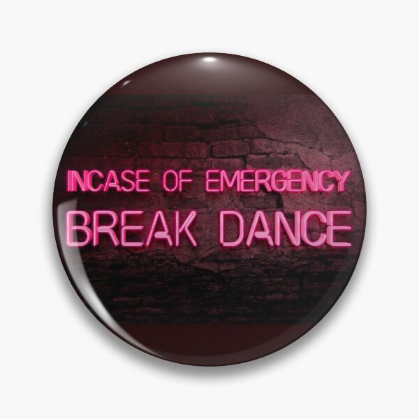 Item preview, Incase of Emergency...Breakdance, COOL NEON EFFECT Art designed and sold by ArtNationX.