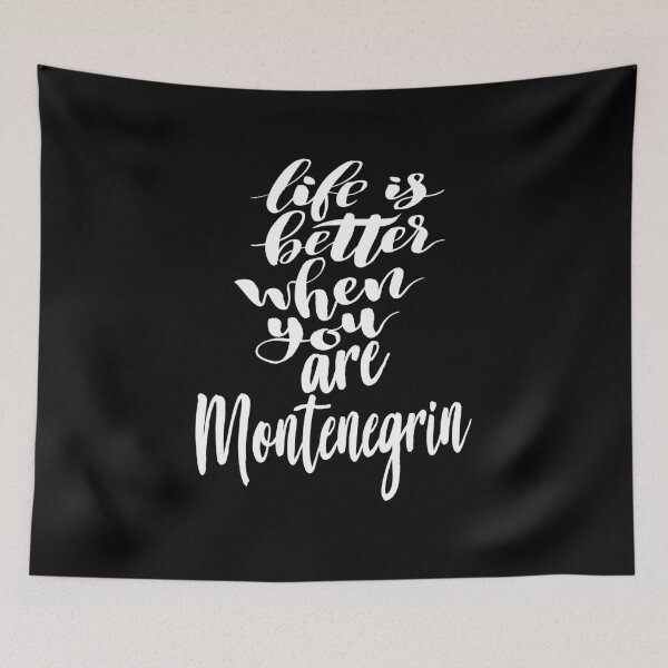 Item preview, Life is Better When You Are Montenegrin designed and sold by ProjectX23.