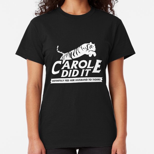 Carole Did It (White) Classic T-Shirt
