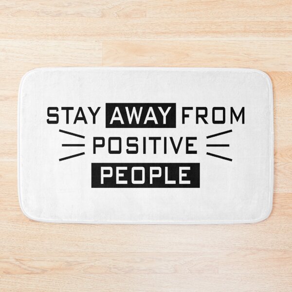 Item preview, Stay Away From Positive People | Stay Safe| Stay Home designed and sold by Melcu.