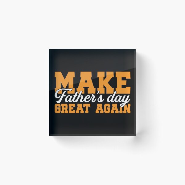 Item preview, Make Father’s Day great again  designed and sold by Curtistevens.
