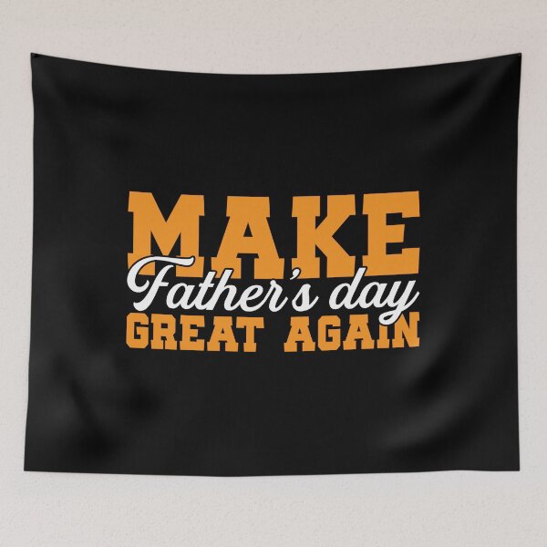 Item preview, Make Father’s Day great again  designed and sold by Curtistevens.