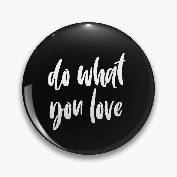 Item preview, Do what you love designed and sold by TheLemonBox.