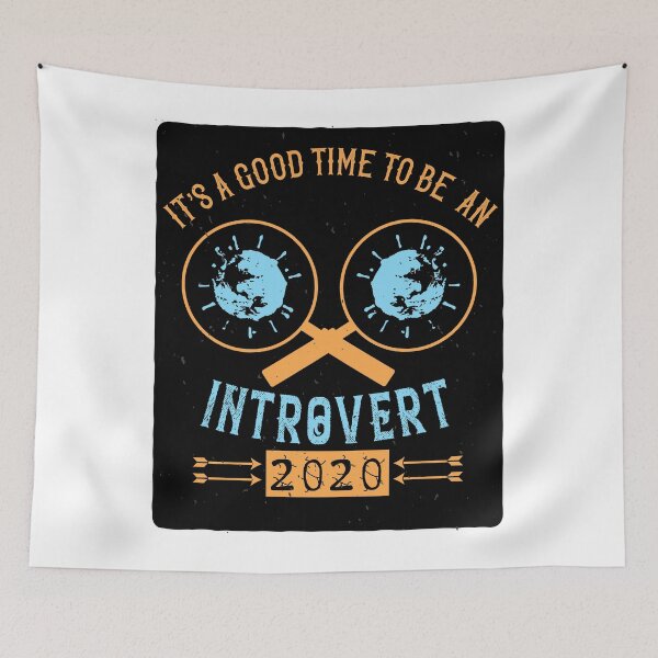 Item preview, It's a good time to be an Introvert designed and sold by DouglasB.