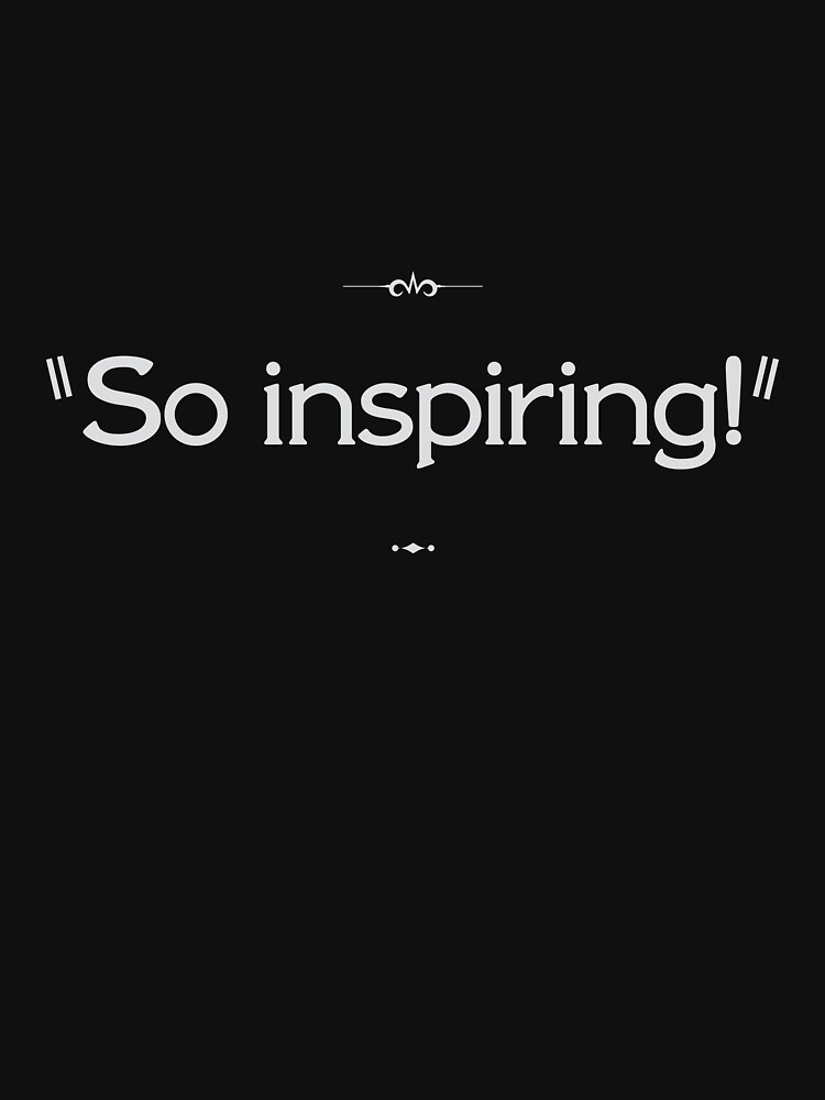 "So inspiring!" by cisnormativity