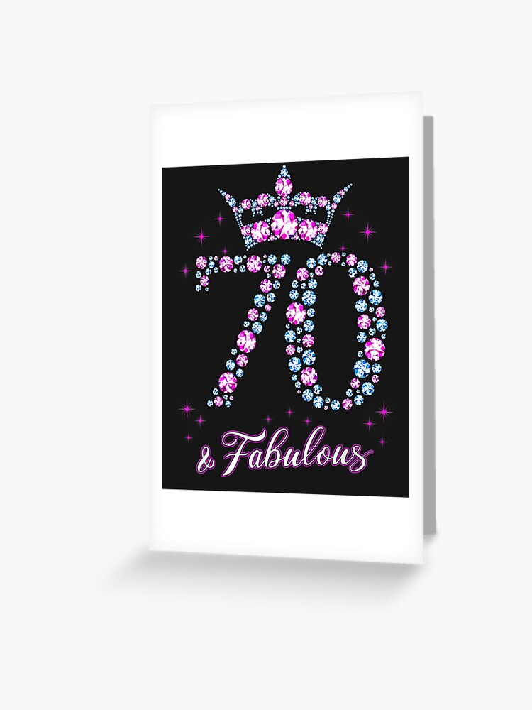 Women 70 Years Old And Fabulous Happy 70th Birthday Product Greeting ...