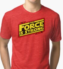 The force is strong... Retro Empire Edition Tri-blend T-Shirt