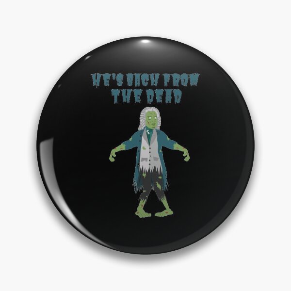 Item preview, He's Bach From The Dead Zombie Bach Funny Halloween Costume product designed and sold by jakehughes2015.