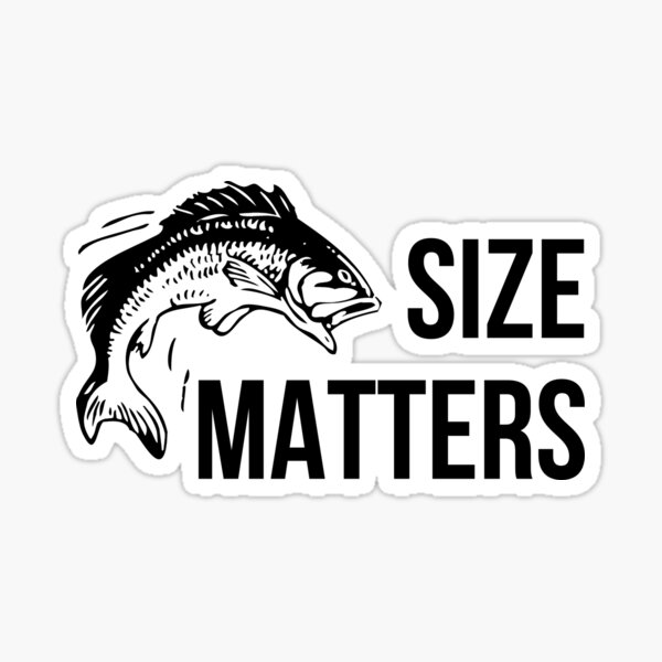 Size Matters Sticker for Sale by DiscoBoogie