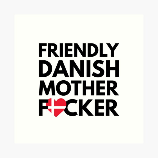 Item preview, Friendly Danish MF Mother Focker Denmark designed and sold by HelloFromAja.