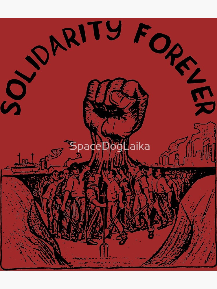 Discover Solidarity Forever - IWW, Labor Union, Socialist, Leftist Premium Matte Vertical Poster