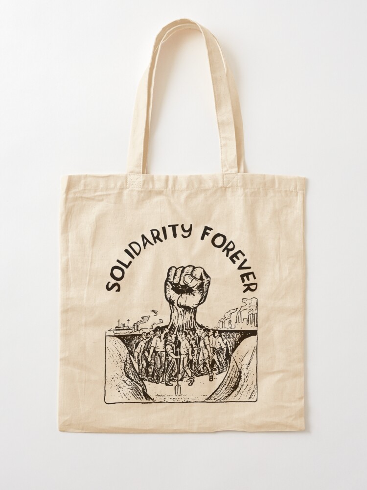 Alternate view of Solidarity Forever - IWW, Labor Union, Socialist, Leftist Tote Bag