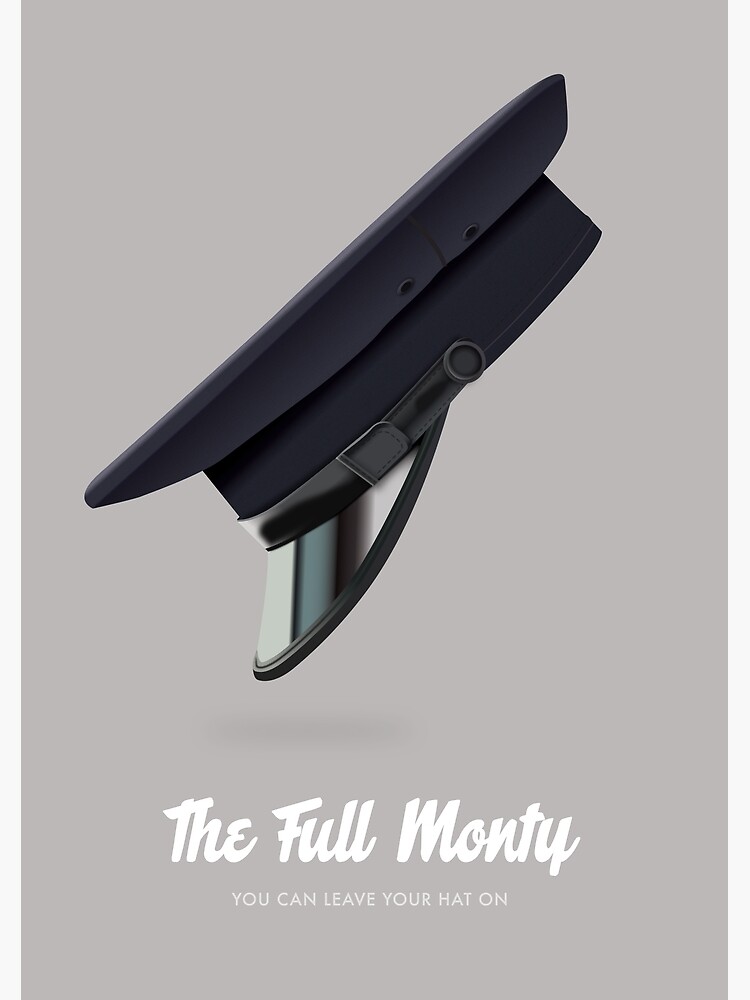 The Full Monty - Alternative Movie Poster by MoviePosterBoy