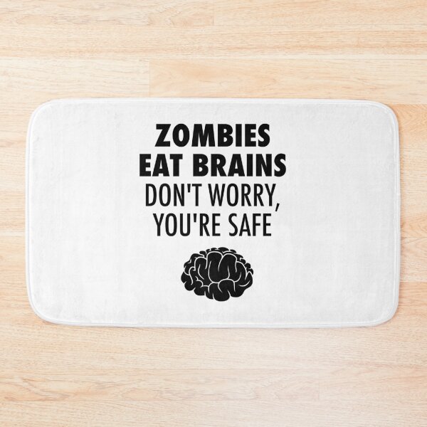 Item preview, Zombies Eat Brains Don't Worry You're Safe designed and sold by lukassfr.