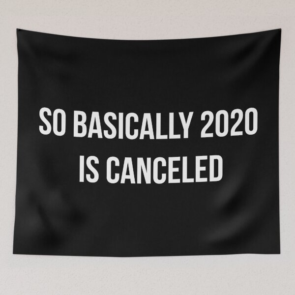 Item preview, 2020 Is Canceled II designed and sold by Lemon Pepper.