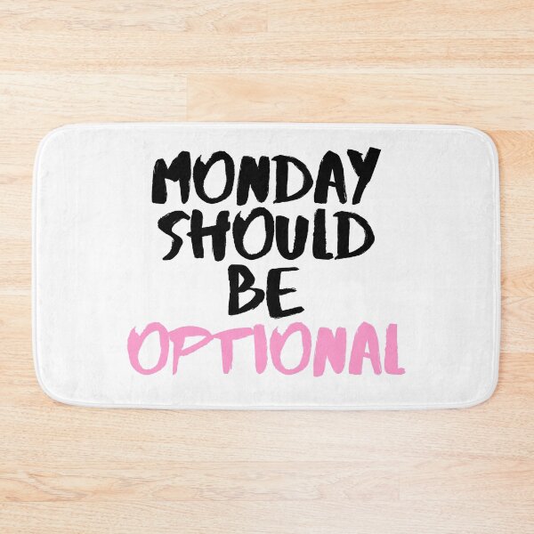 Item preview, Monday Should Be Optional designed and sold by lukassfr.