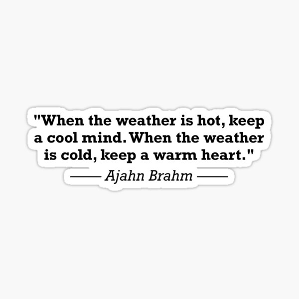 Item preview, Ajahn Brahm Cool Mind Warm Heart Buddhism Quote designed and sold by JackCurtis1991.